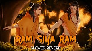 Title: Ram Siya Ram (Slowed Reverb)