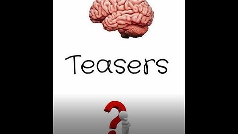 Brain Teasers 1