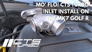 MO' FLO!  CTS Turbo Inlet Pipe Install on the MK7 Golf R!