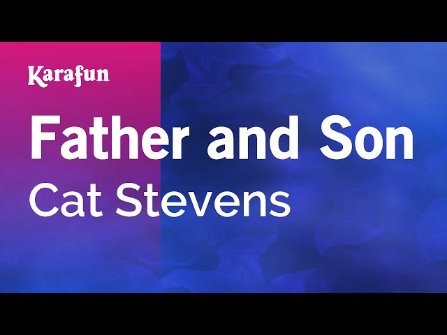 Father and Son - Cat Stevens | Karaoke Version | KaraFun class=