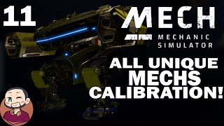 Complete Calibration For All Unique Mechs! | Let' Play - Mech Mechanic Simulator S1 E11 (1440p, 2k)