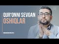 Qur'onni sevgan oshiqlar | @Abdülkerim Özbek