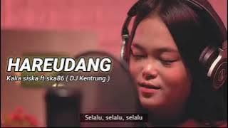 HAREUDANG | KALIA SISKA ft.ska86 (DJ kentrung)