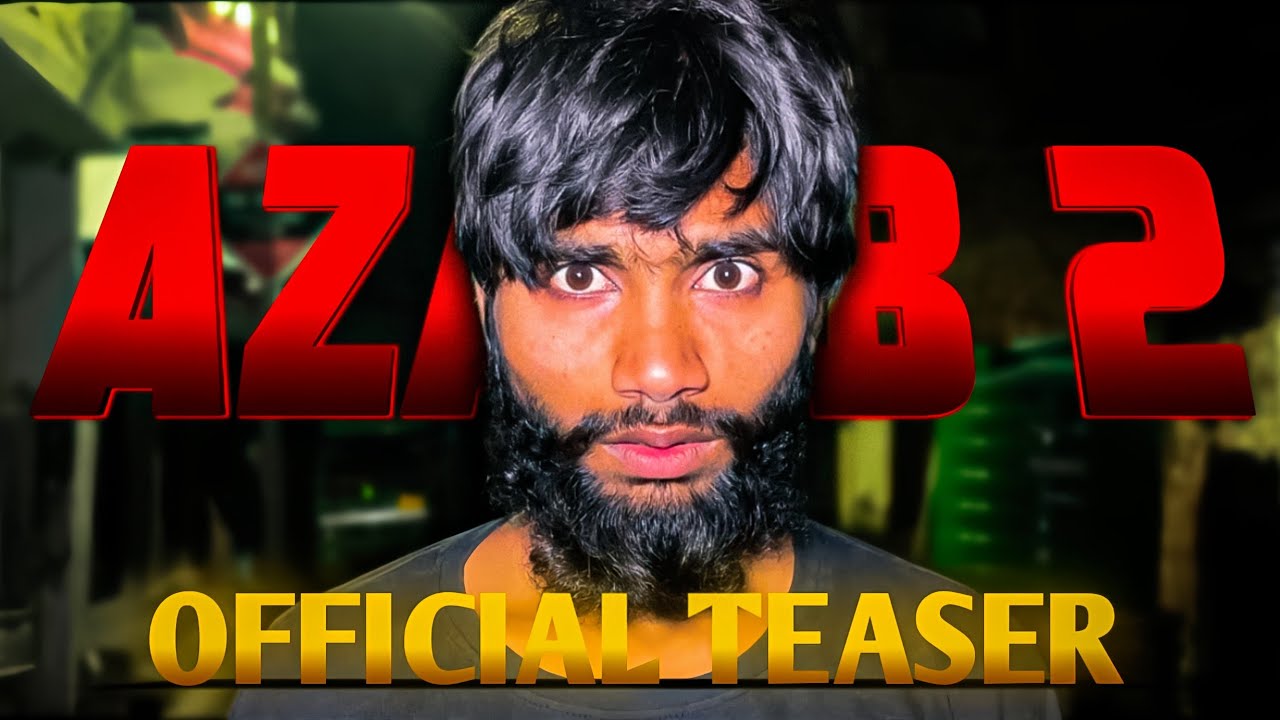 Official Teaser | AZAAB 2 | #teaser #trending #g4great - YouTube