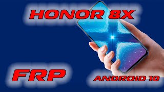 картинка: Honor 8x JSN-L21 FRP Android 10 Сброс гугл аккаунта