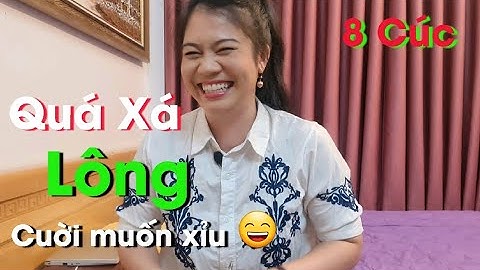 Cười muốn xỉu - Quá xá lông, ơi là lông kkk - 8 Cúc
