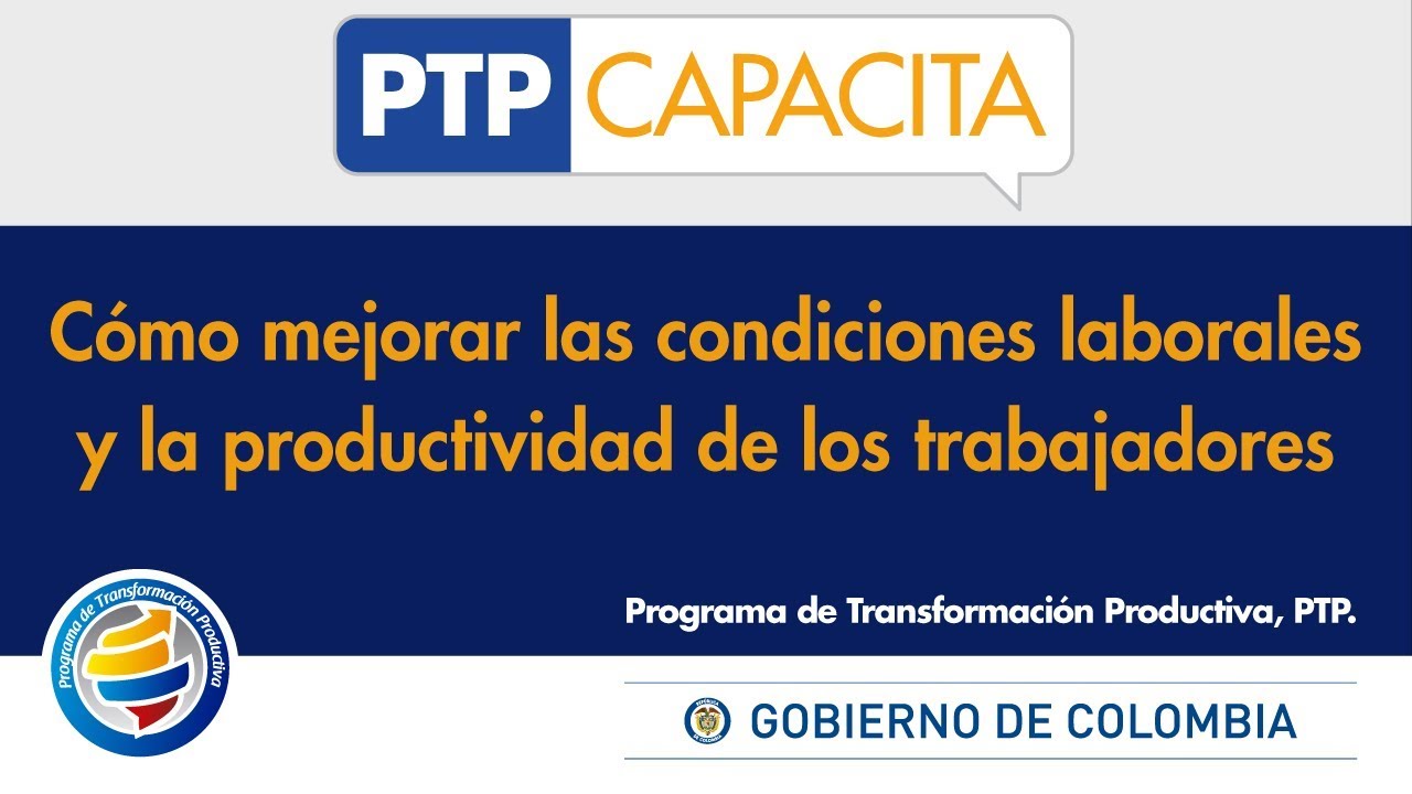 Cómo mejorar las condiciones laborales y la productividad de los ...