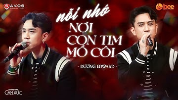 Ký ức 8x 9x trở về khi nghe NỖI NHỚ NƠI CON TIM MỒ CÔI của DƯƠNG EDWARD | Live at Không Gian Cảm Xúc