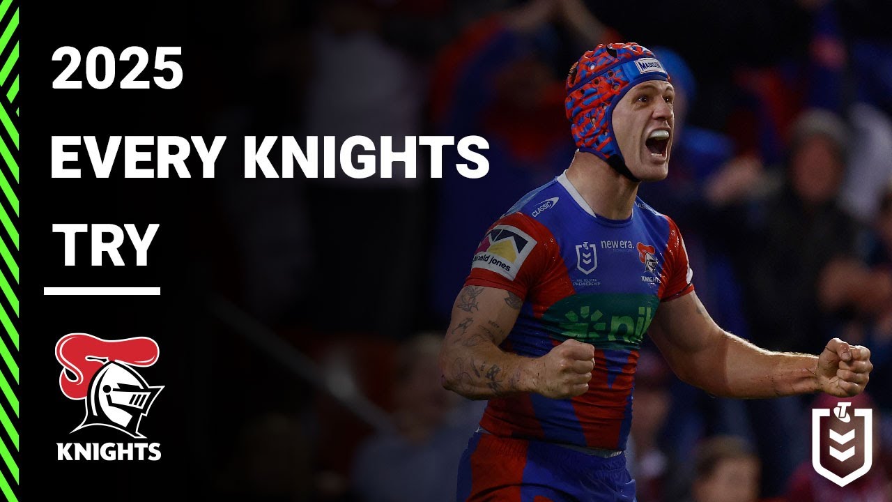 NRL Highlights | Every Newcastle Knights Try from 2025 | NRL