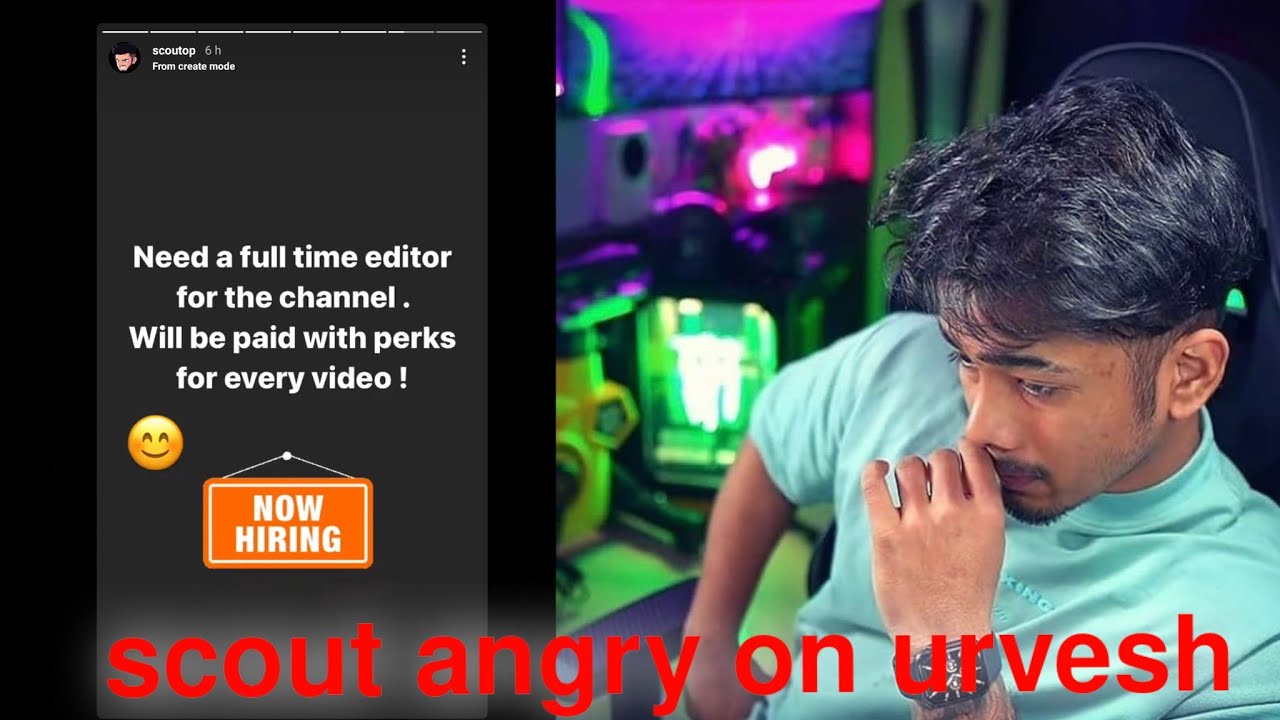 scout talking about urvesh ||scout angry 😤 on urvesh