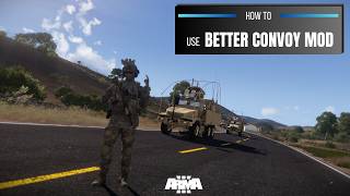 Better Convoy Mod | HOW-TO ARMA 3 Tutorial