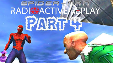 Radioactive Replay - Spider-Man (2002) Part 4 - Flight of Fancy