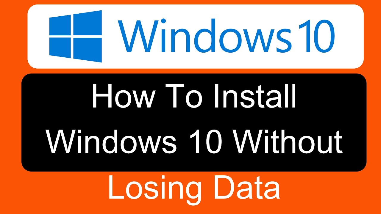 how to install windows 10 without losing data - YouTube