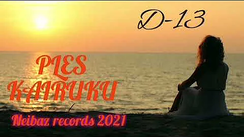 D-13_PLES KAIRUKU🇵🇬🇵🇬(Official music).com.pg by Neibaz records 2021