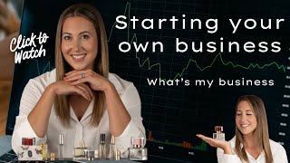 How to start your own business | My small business | The perfume industry