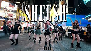 [KPOP IN PUBLIC TIMES SQUARE] BABYMONSTER  'SHEESH' Dance Cover | ONE TAKE.