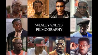 Wesley Snipes: Filmography 1986-2023