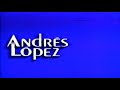 Programa Andres Lopez año 1994 Transmitido por ECUAVISA Parte 4 Final &quot;Colección DJDARTHVERA&quot;