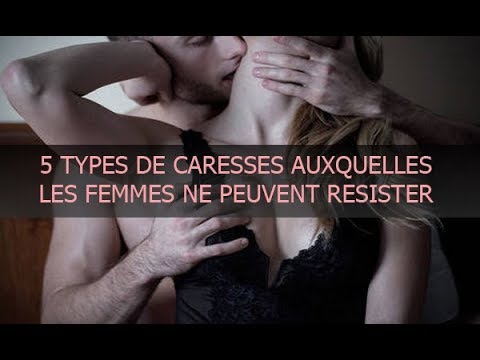 5 Types De Caresses Auxquelles Les Femmes Ne Peuvent Pas Résister.