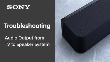 Troubleshooting Audio Output from TV to Speaker system