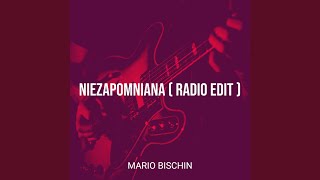 Niezapomniana (Radio Edit)