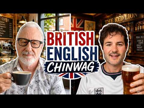 Can you understand this British English Chinwag?
