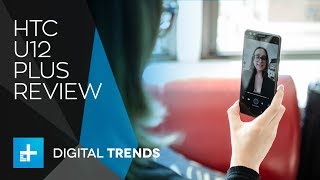 Htc U12 Plus - Hands On Review