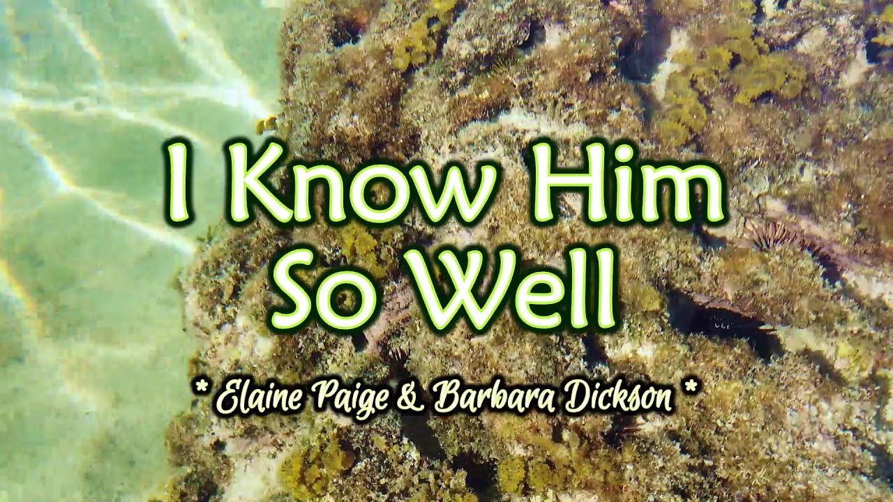 I Know Him So Well - KARAOKE VERSION - as popularized by Elaine Paige & Barbara Dickson
