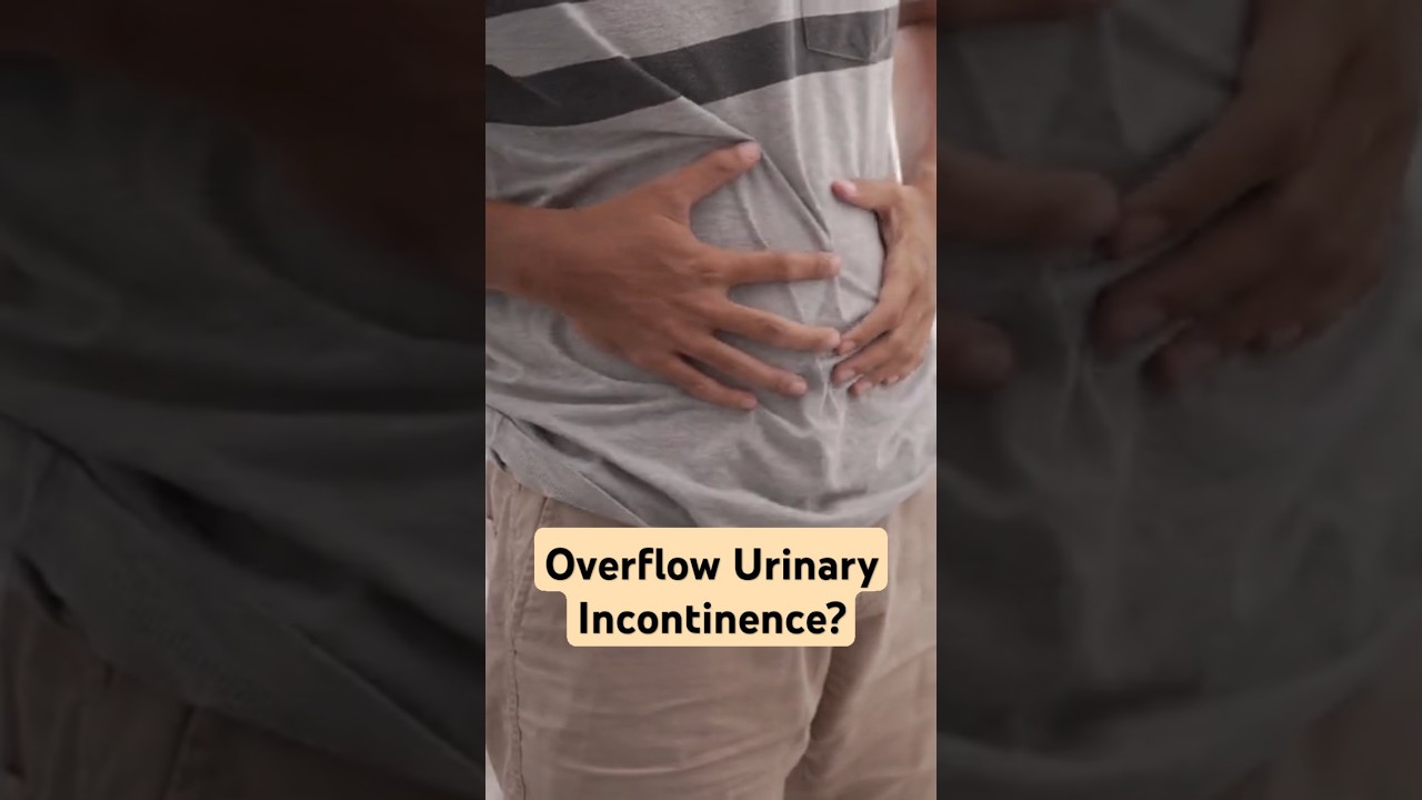 What is overflow urinary incontinence?
