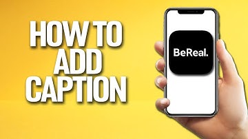 How To Add Caption On BeReal Tutorial