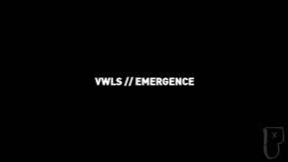 VWLS - Emergence