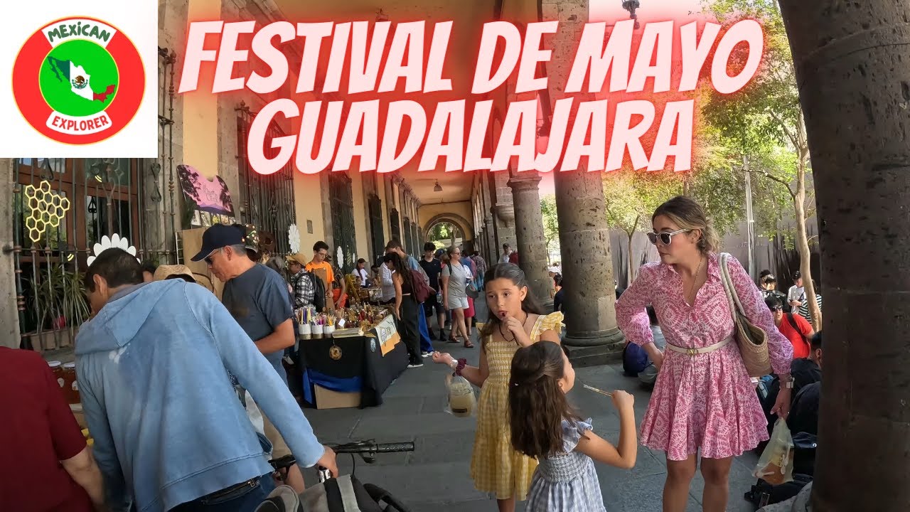 Festival De Mayo Guadalajara 4K Walking Tour YouTube festival-de-mayo-guadalajara-4k-walking-tour-youtube