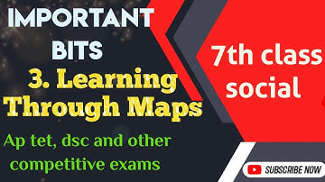 AP TET and DSC 7th class 3rd lesson Learning through Maps in English medium.Part -01