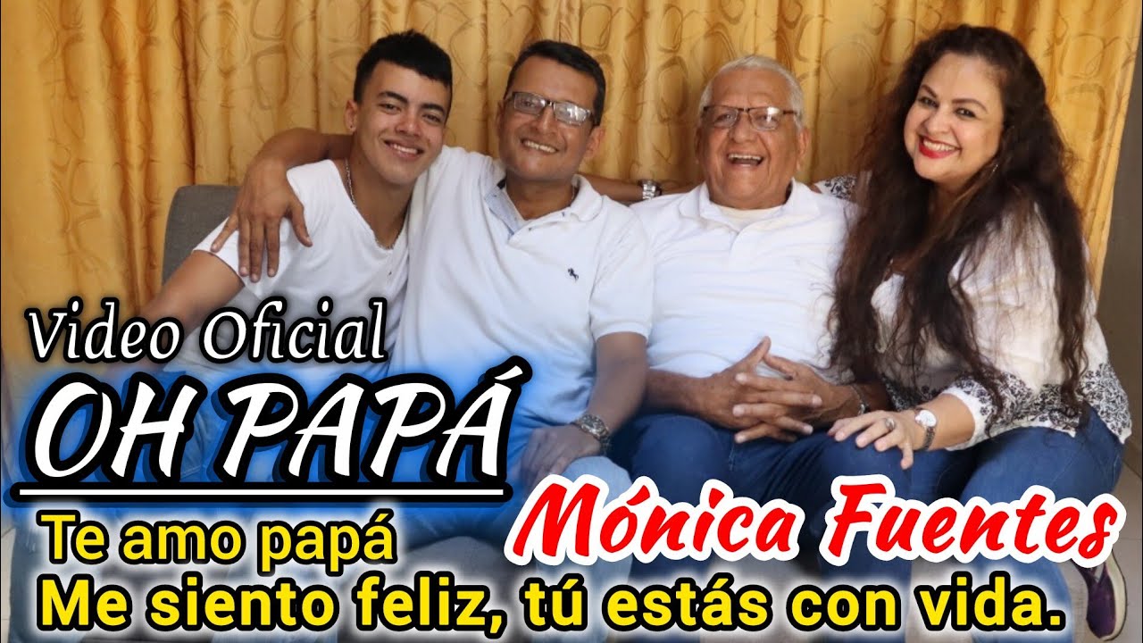 Monica Fuentes oficial- Oh Papá (Video Oficial) Música tropical