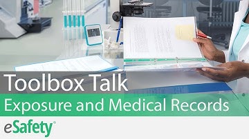 2 Minute Toolbox Talk: Exposure and Medical Records