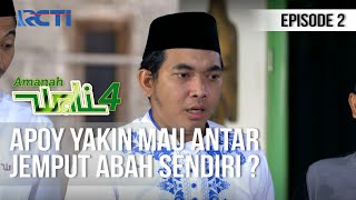 AMANAH WALI 4 - Yakin Mau Antar Jemput Abah Tiap Hari [25 April 2020]