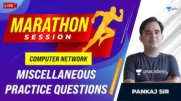 Miscellaneous Practice Questions | Computer Network | Marathon Session | GATE 2021 CSE Exam