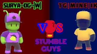 1v1 with @Mine_Gamingop  in STUMBLE GUYS
