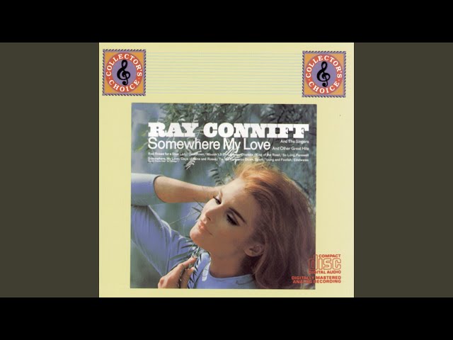 Ray Conniff Singers  - Somewhere My Love