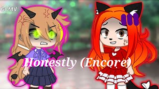 Honestly (Encore) [GCMV]