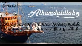 Sridevi Da5, Afan Da5, Eby Da5 - Alhamdulillah (Lirik Lagu) Ost Magic 5