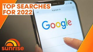 Top Google searches for 2022 revealed | Sunrise