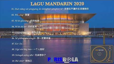 LAGU MANDARIN TER-HITS MASA KINI 2020 | PARISBOLA OFFICIAL