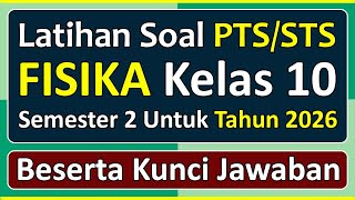 PTS/STS Physics Practice Questions for Class 10 Semester 2, 2026, Independent Curriculum & Answer...