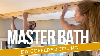 Master Bathroom DIY Coffered Ceiling