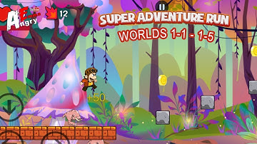 Super Adventure Run - Worlds 1-1 - 1-5 / Gameplay Walkthrough (Android Game)
