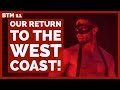 OUR RETURN TO THE WEST COAST! | BTM S2:E11