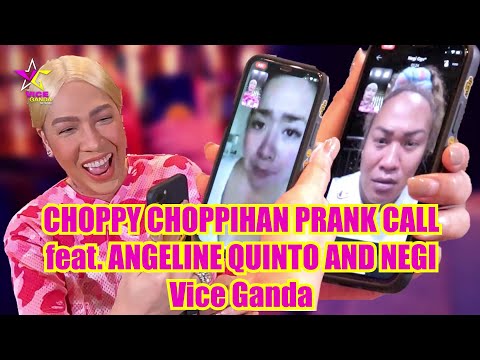 CHOPPY CHOPPIHAN PRANK CALL Feat. Angeline Quinto and Negi | VICE GANDA