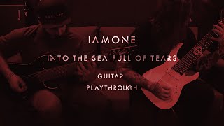 IAMONE - INTO THE SEA FULL OF TEARS (Guitar Playthrough)