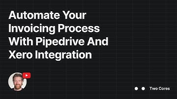 Automate Your Invoicing Process With Pipedrive And Xero Integration